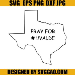 Pray For Uvalde SVG, Texas Strong SVG, Protect Our Children SVG, Justice For Students SVG