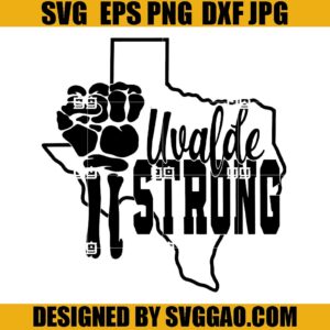 Uvalde Strong SVG, Uvalde Texas SVG, Pray For Uvalde SVG