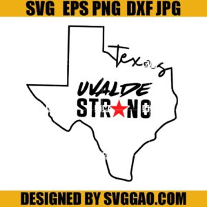 Uvalde Texas SVG, Uvalde Strong SVG, Uvalde SVG, Pray For Texas SVG