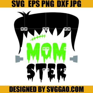 Momster SVG, Halloween Monster Mom SVG, Franken SVG