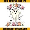 Ghost Spooky Season SVG, Spooky Season SVG, Spooky Vibes SVG