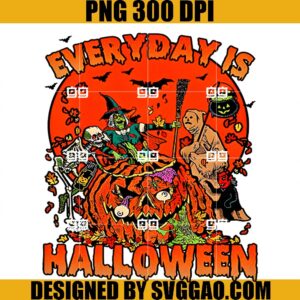 Everyday Is Halloween PNG, Scary Monster Skeleton Witch Pumpkin PNG