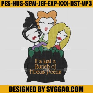 It’s Just a Bunch of Hocus Pocus Embroidery Design, Hocus Pocus Embroidery FIle