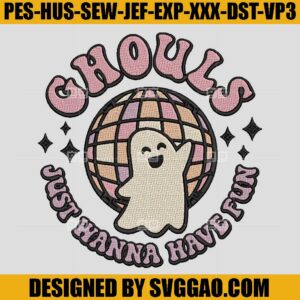 Ghost Just Wanna Have Fun Embroidery Design, Boo Embroidery File