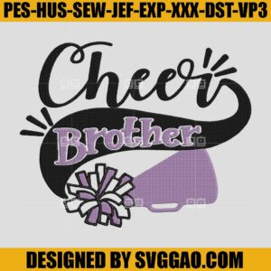 Cheer Brother Embroidery Design, Dad Embroidery Desgin