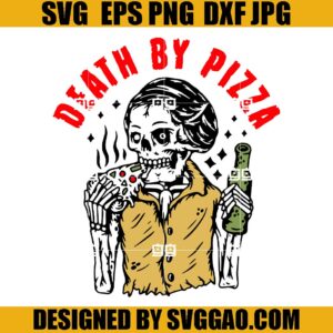 Death By Pizza SVG, Skeleton Mom SVG, Halloween SVG