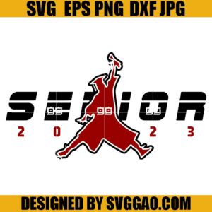 Senior 23 Jordan SVG, Senior 2023 SVG, Back To School Teacher SVG