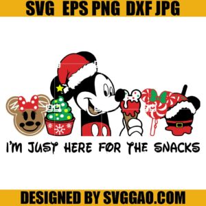 Im Just Here For The Snack SVG, Mouse And Friends Christmas SVG