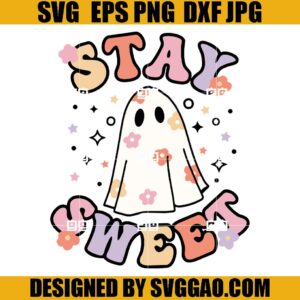 Stay Sweet Boo Ghost SVG, Cute Ghost Face SVG, Boo SVG