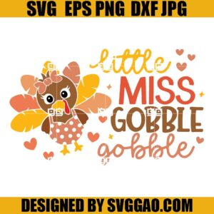 Little Miss Gobble Gobble SVG, Thanksgiving SVG, Turkey SVG