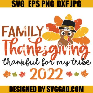 Family Thanksgiving 2022 SVG, Matching Family Thanksgiving SVG, Turkey SVG