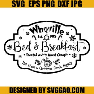 Whoville Bed And Breakfast SVG, Christmas SVG, Whoville SVG