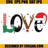 Love Christmas SVG, Elf Christmas SVG, Santa Xmas SVG 1 Love Christmas SVG, Elf Christmas SVG, Santa Xmas SVG