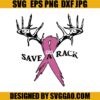 Save A Rack SVG, Reindeer Pink Ribbon SVG, Breast Cancer Awareness SVG