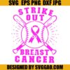 Strike Out Breast Cancer SVG, Cancer Awareness Baseball SVG