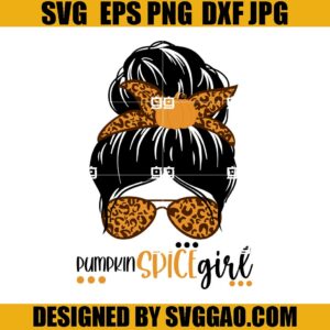 Pumpkin Spice Girl SVG, Mom Life Leopard Print SVG, Mom Pumpkin SVG