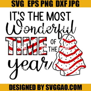 It's The Most Wonderful Time Of The Year SVG, Christmas Tree Cake SVG