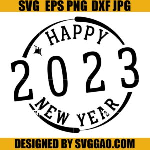 Hello 2023 Svg, New Year Crew  SVG, Happy New Year SVG
