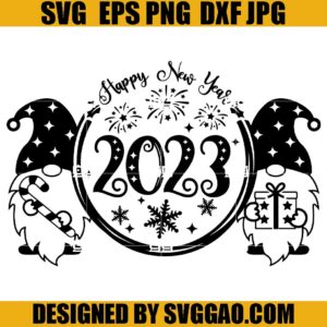 Gnomes 2023 SVG, Happy New Year SVG, Gnomes 2023 Happy New Year SVG