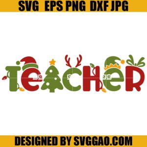 Christmas Teacher SVG, Merry Christmas Teacher SVG