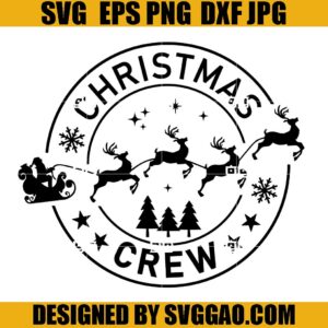 Christmas Crew SVG, Santa Reindeer SVG, Merry Christmas SVG