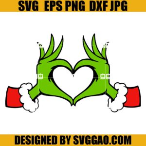 Grinch Heart Hands SVG, The Grinch Hand SVG, Christmas SVG