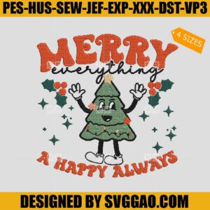 Merry Everything A Happy Always Embroidery Design, Christmas Tree Retro Embroidery File