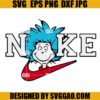 Dr Seuss Thing Nike SVG, Dr Seuss Thing SVG, Thing 1 Thing 2 SVG