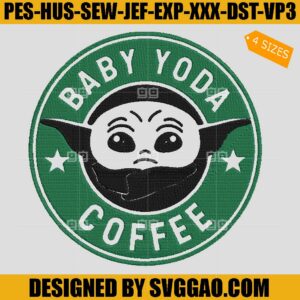Baby Yoda Coffee Embroidery Design, Star Wars Embroidery File