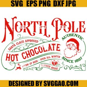 North Pole Hot Chocolate SVG, Santa Claus SVG, Merry Christmas SVG
