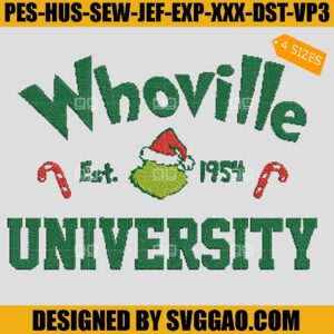 Whoville University Embroidery Machine, Grinch Christmas Embroidery Design