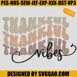 Thankful Vibes Embroidery Design, Fall Love Vibes Thankful Vibes Embroidery File