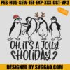 Oh It's A Jolly Holiday Embroidery Design, Christmas Embroidery File