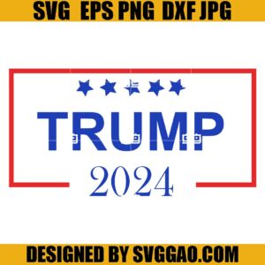 Take America Back SVG, Trump 2024 SVG, 2024 Election SVG