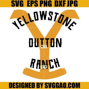 Yellowstone Dutton Ranch SVG, Yellowstone SVG