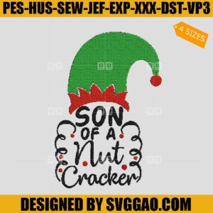 Son Of A Nutcracker Embroidery Design, Elf Christmas Embroidery File