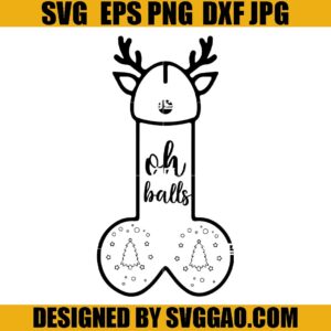 Oh Balls SVG, Reindeer Christmas SVG, Oh Balls Xmas SVG