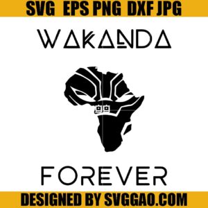 Wakanda Forever SVG, Black Panther SVG