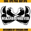 Wakanda Forever SVG, Black Panther SVG, Chadwick Boseman SVG