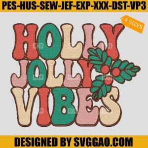 Holly Jolly Vibes Embroidery Design, Bell Christmas Vibes Embroidery File