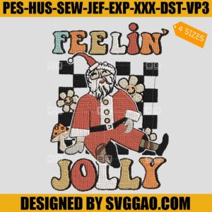 Feelin Jolly Embroidery Design, Santa Claus Groovy Embroidery File