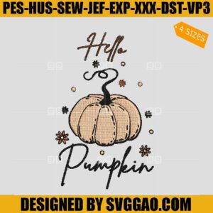 Hello Pumpkin Embroidery Design, Thankgiving Embroidery Design