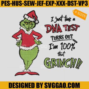 I Just Took A Dna Test Grinch Embroidery Design, The Grinch Embroidery Design