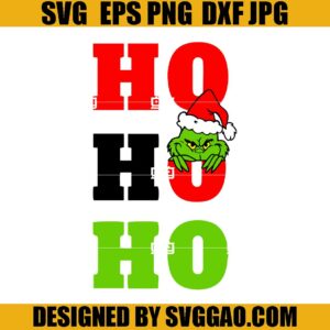 Hohoho Grinch SVG, Face The Grinch SVG, Grinch Christmas SVG