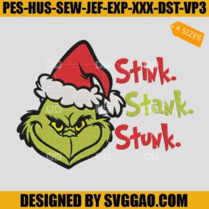 Christmas Stink Stank Stunk Embroidery Design, Santa Hat The Grinch Embroidery Design