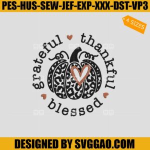 Grateful Thankful Blessed Embroidery Design, Leopard Pumpkin Embroidery Design