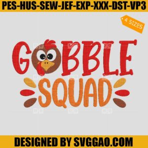 Gobble Squad Embroidery Design, Happy Thanksgiving Embroidery Design