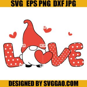 Love Gnomes Valentine SVG, Gnomes Valentine Day SVG