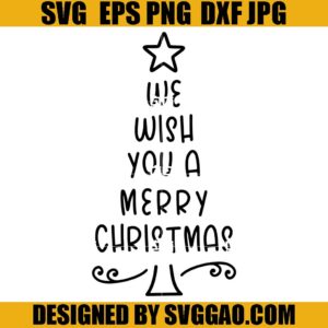We Wish You A Merry Christmas SVG, Christmas Tree SVG