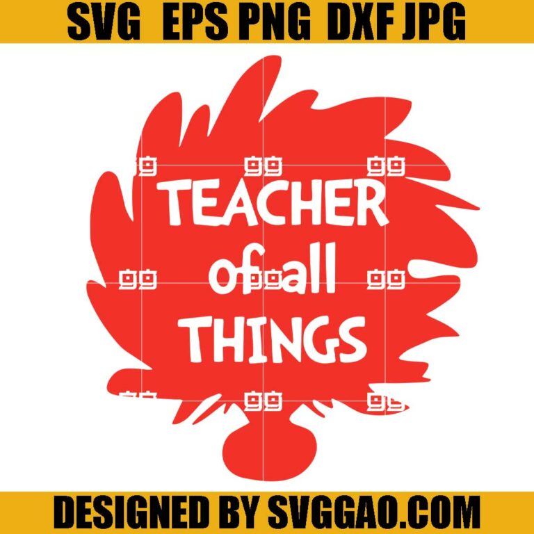 Teacher Of All Thing SVG, Thing 1 Thing 2 SVG, Dr Seuss SVG – SVGGAO